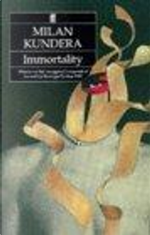 Immortality by Milan Kundera