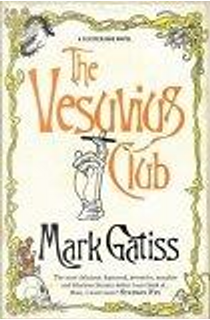 The Vesuvius Club by Mark Gatiss