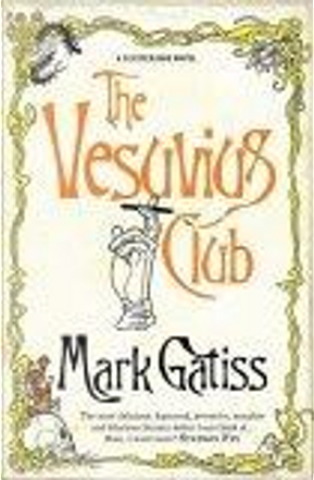 The Vesuvius Club by Mark Gatiss