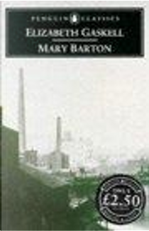 Mary Barton by Elizabeth Cleghorn Gaskell