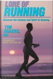 Lore of Running by Timothy D. Noakes
