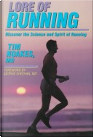 Lore of Running by Timothy D. Noakes