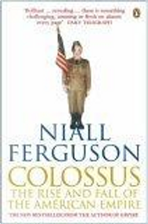 Colossus by Niall Ferguson