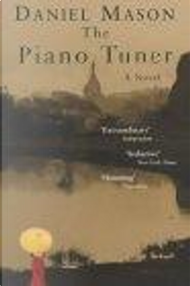 The Piano Tuner by Daniel Mason