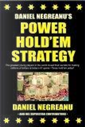 Power Hold'em Strategy by Daniel Negreanu