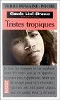 Tristes Tropiques by Claude Lévi-Strauss