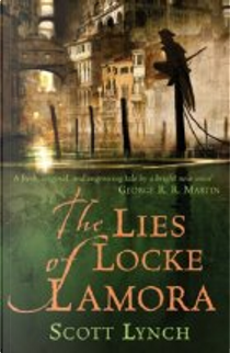 The Lies of Locke Lamora by Scott Lynch