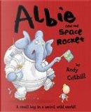 Albie and the Space Rocket by Andy Cutbill