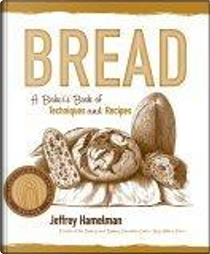 Bread by Jeffrey Hamelman