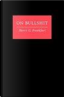 On Bullshit by Harry G. Frankfurt