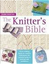 The Knitters Bible by Claire Crompton
