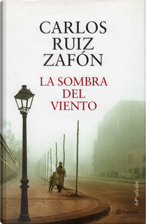 La sombra del viento by Carlos Ruiz Zafon