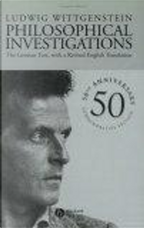 Philosophical Investigations by Ludwig Wittgenstein