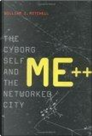 ME++ by William J. Mitchell