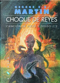 Choque de reyes by George R.R. Martin