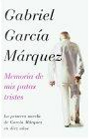 Memoria de mis putas tristes by Gabriel Garcia Marquez