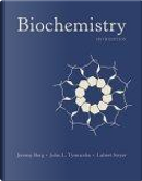 Biochemistry by Jeremy M. Berg, John L. Tymoczko, Lubert Stryer