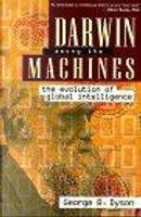 Darwin Among the Machines by George B. Dyson