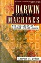 Darwin Among the Machines by George B. Dyson