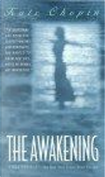 Awakening by Kate Chopin