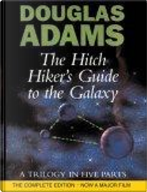The Hitch Hiker's Guide to the Galaxy by Douglas Adams
