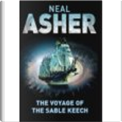 The Voyage of the Sable Keech by Neal Asher