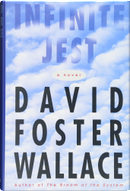 Infinite Jest by David Foster Wallace