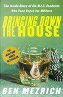 Bringing Down the House by Ben Mezrich