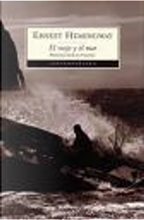 El viejo y el mar by Ernest Hemingway