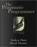 The Pragmatic Programmer by Andy Hunt, David Thomas