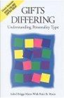 Gifts Differing by Isabel Briggs Myers