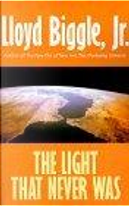 The Light That Never Was by Lloyd Biggle Jr.