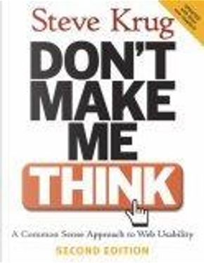 Don't Make Me Think by Steve Krug