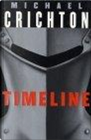 Timeline by Michael Crichton