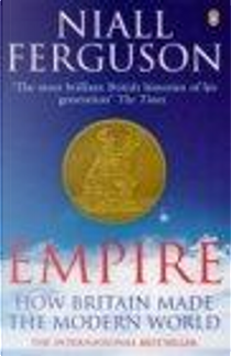 Empire by Niall Ferguson