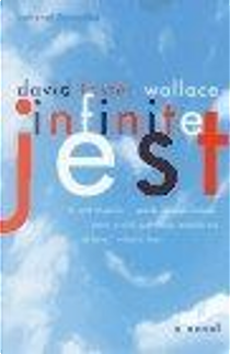 Infinite Jest by David Foster Wallace