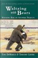 Waltzing With Bears by Timothy Lister, Tom Demarco