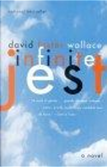 Infinite Jest by David Foster Wallace