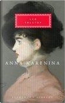 Anna Karenina by Leo Tolstoy