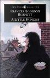 A Little Princess by Frances Hodgson Burnett