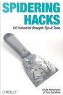 Spidering Hacks by Kevin Hemenway, Tara Calishain