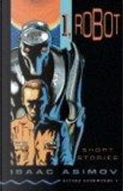 I, Robot by Isaac Asimov