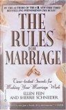 The Rules(TM) for Marriage by Ellen Fein, Sherrie Schneider
