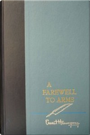 A Farewell to Arms by Ernest Hemingway