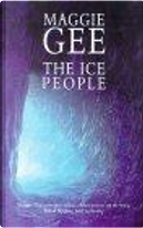 The ice people by Maggie Gee
