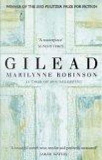 Gilead by Marilynne Robinson