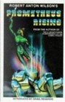 Prometheus Rising by Robert Anton Wilson