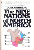 Nine Nations of North America by Joel Garreau, John Garreau