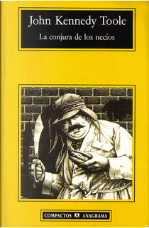 La conjura de los necios by John Kennedy Toole