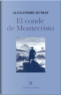 El conde de Montecristo by Alexandre Dumas der Ältere